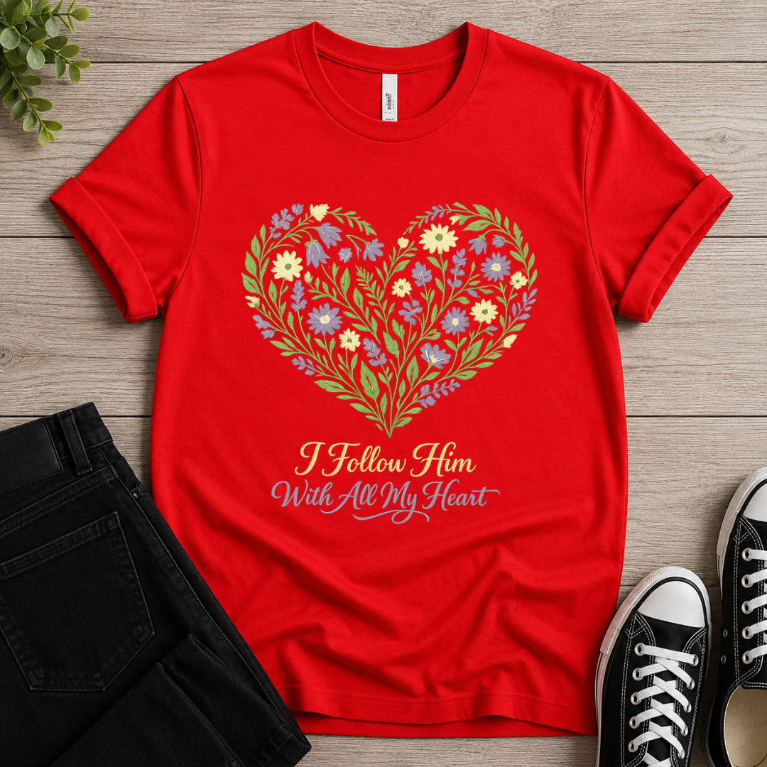 I Follow Him T-shirt